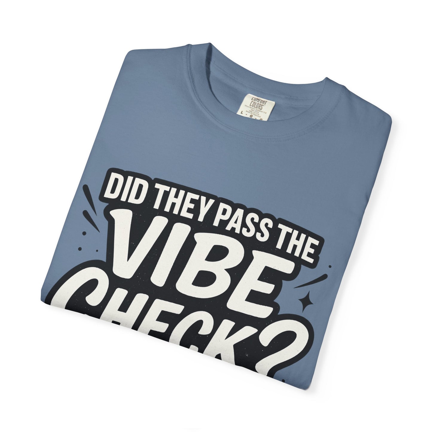 Vibe Check T-Shirt