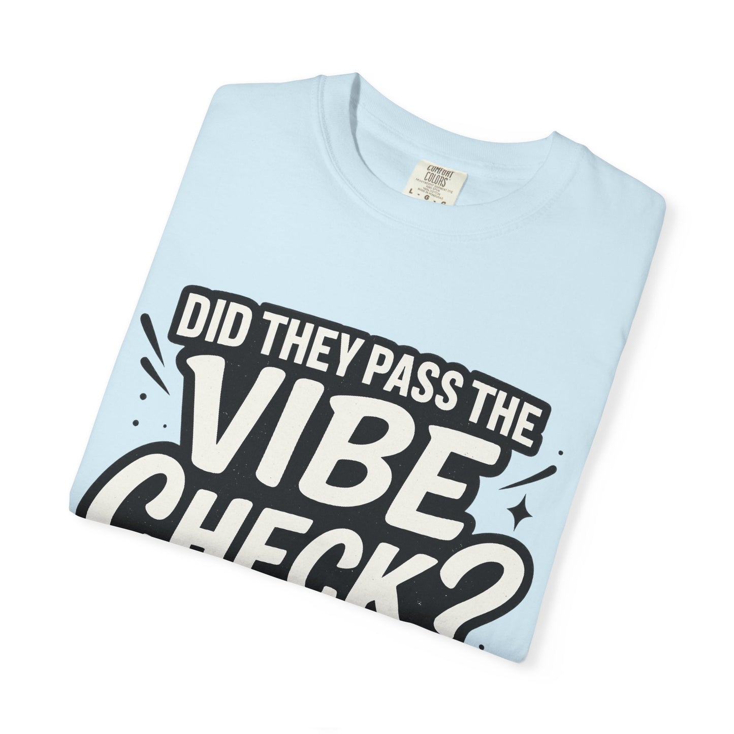 Vibe Check T-Shirt