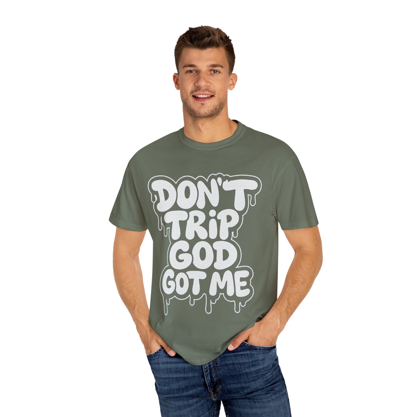 Don't Trip God Got Me T-Shirt