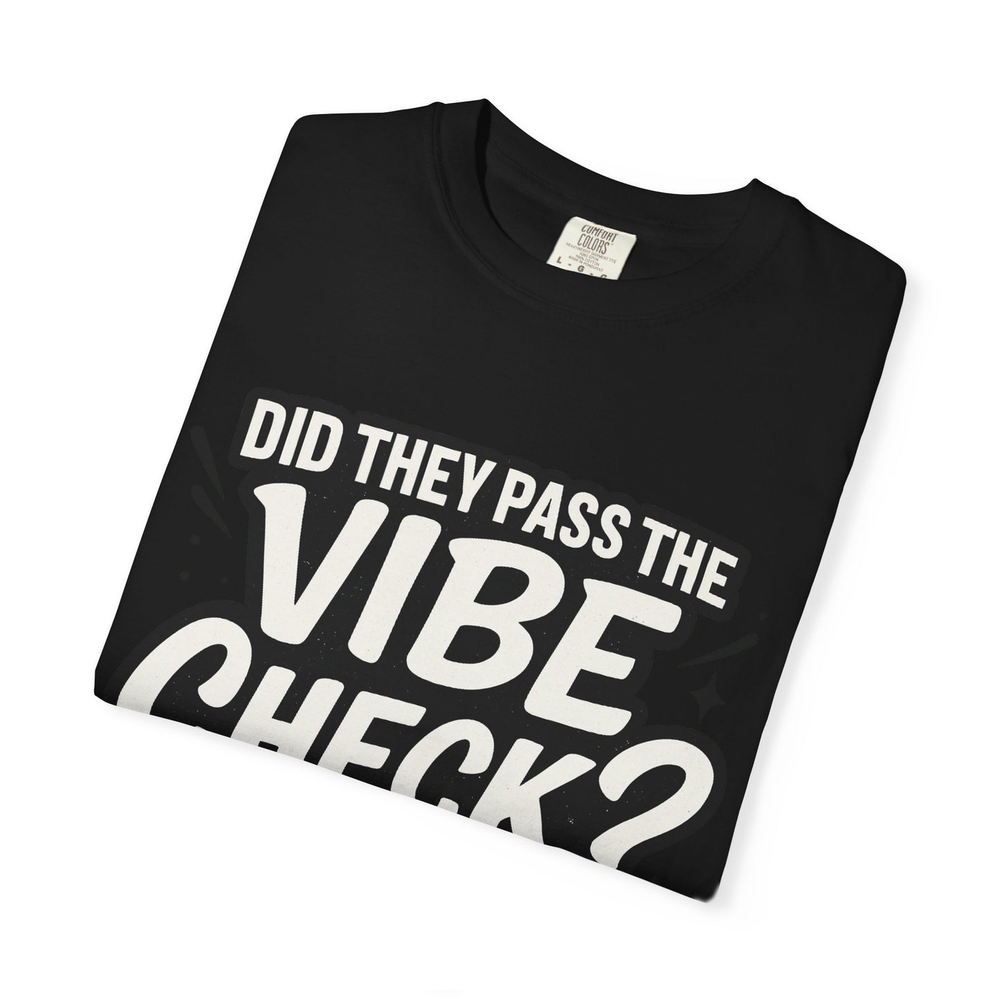 Vibe Check T-Shirt