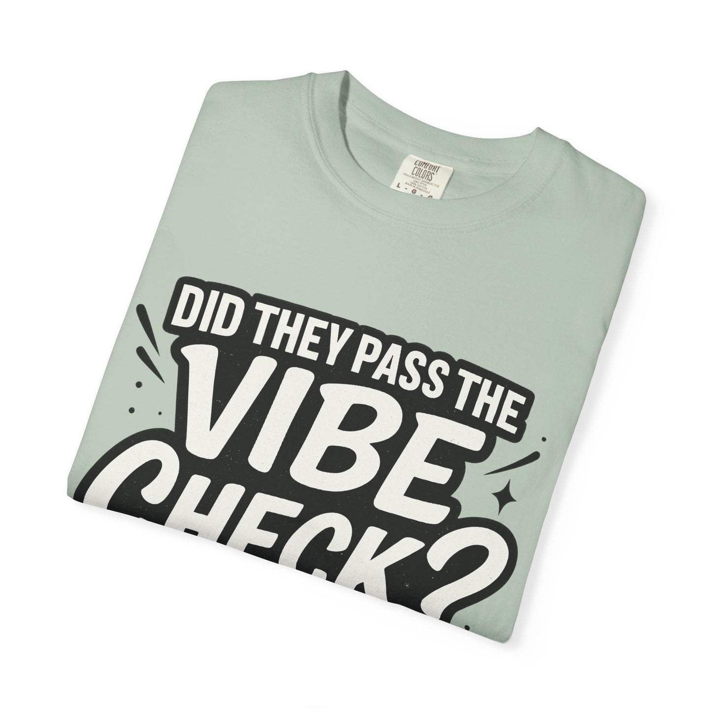 Vibe Check T-Shirt