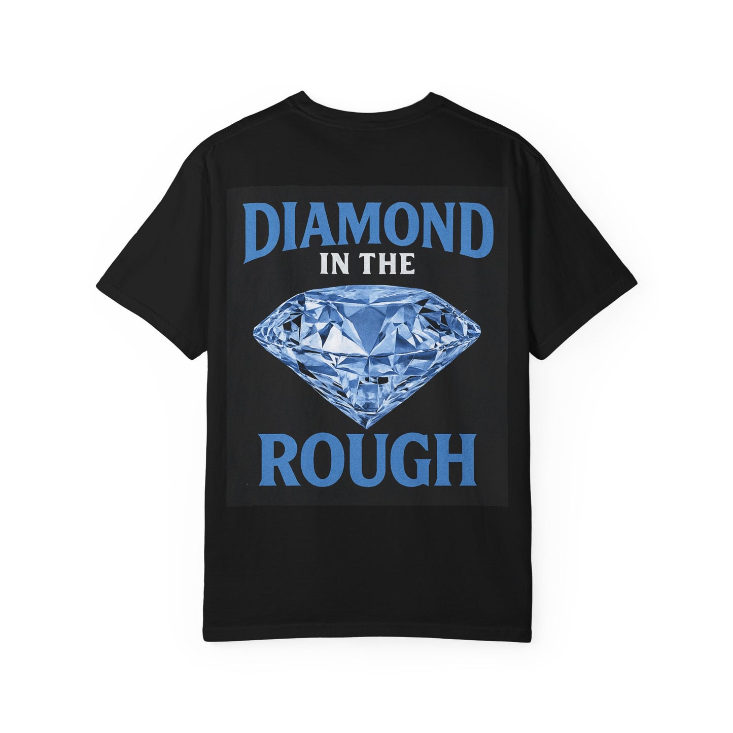 Diamond in the Rough T-Shirt
