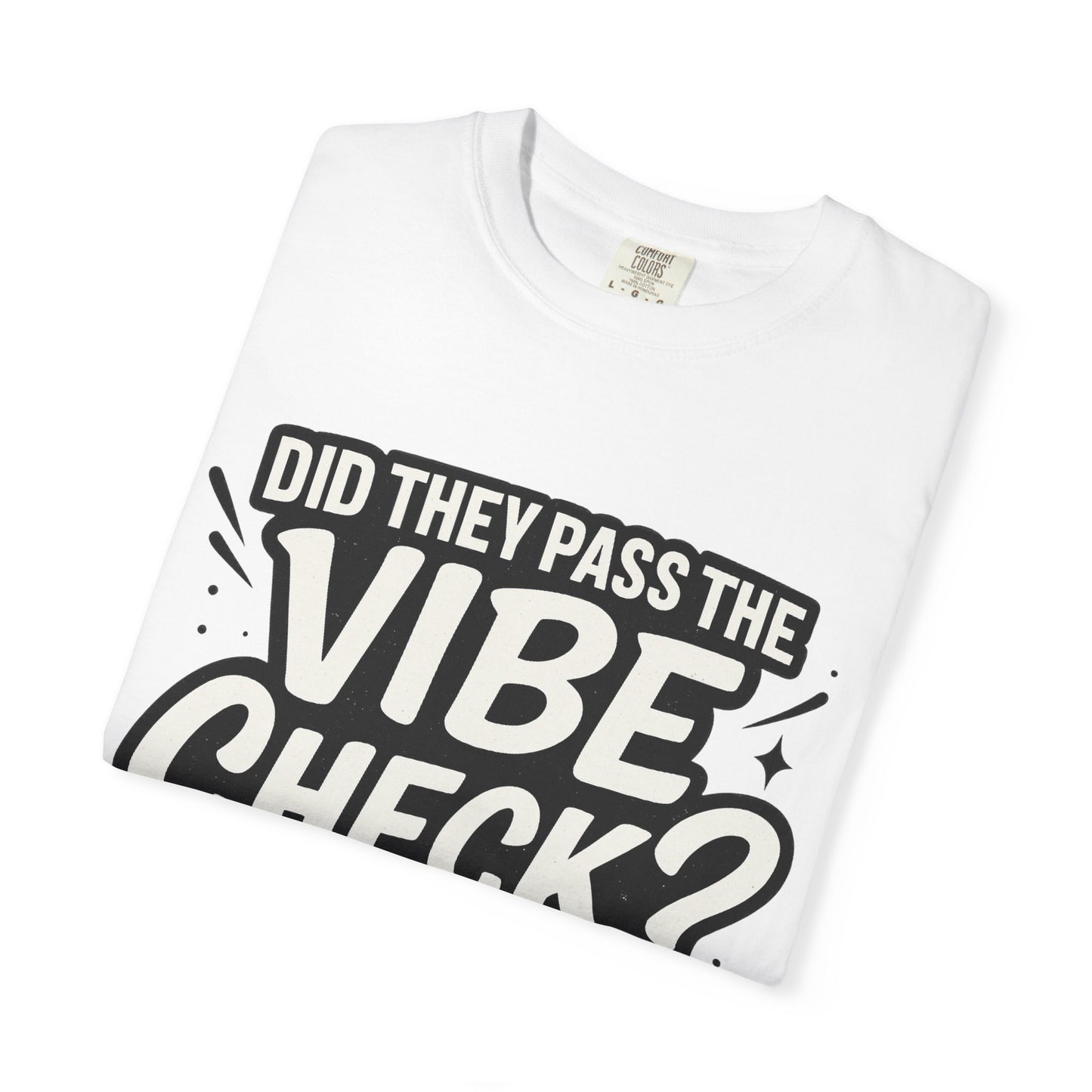 Vibe Check T-Shirt