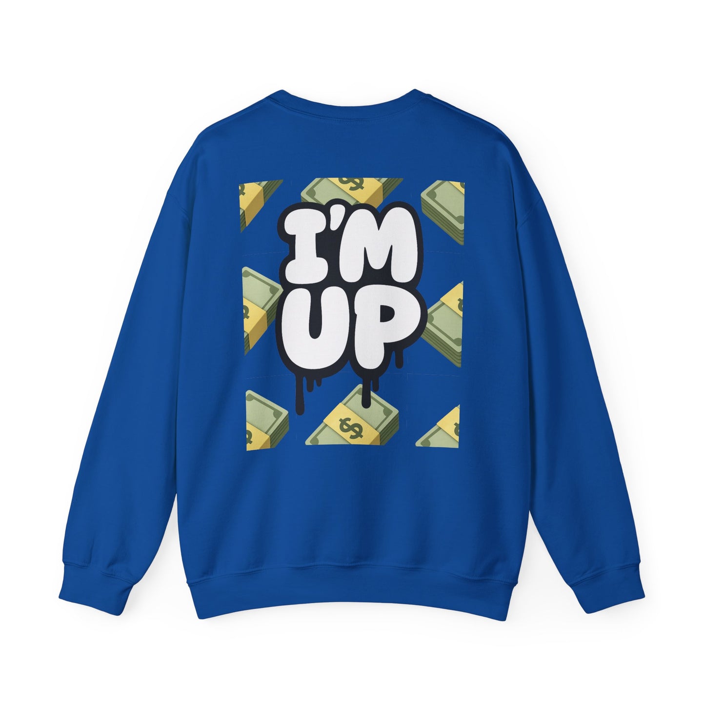 You Broke & I'm Up Sweatshirt