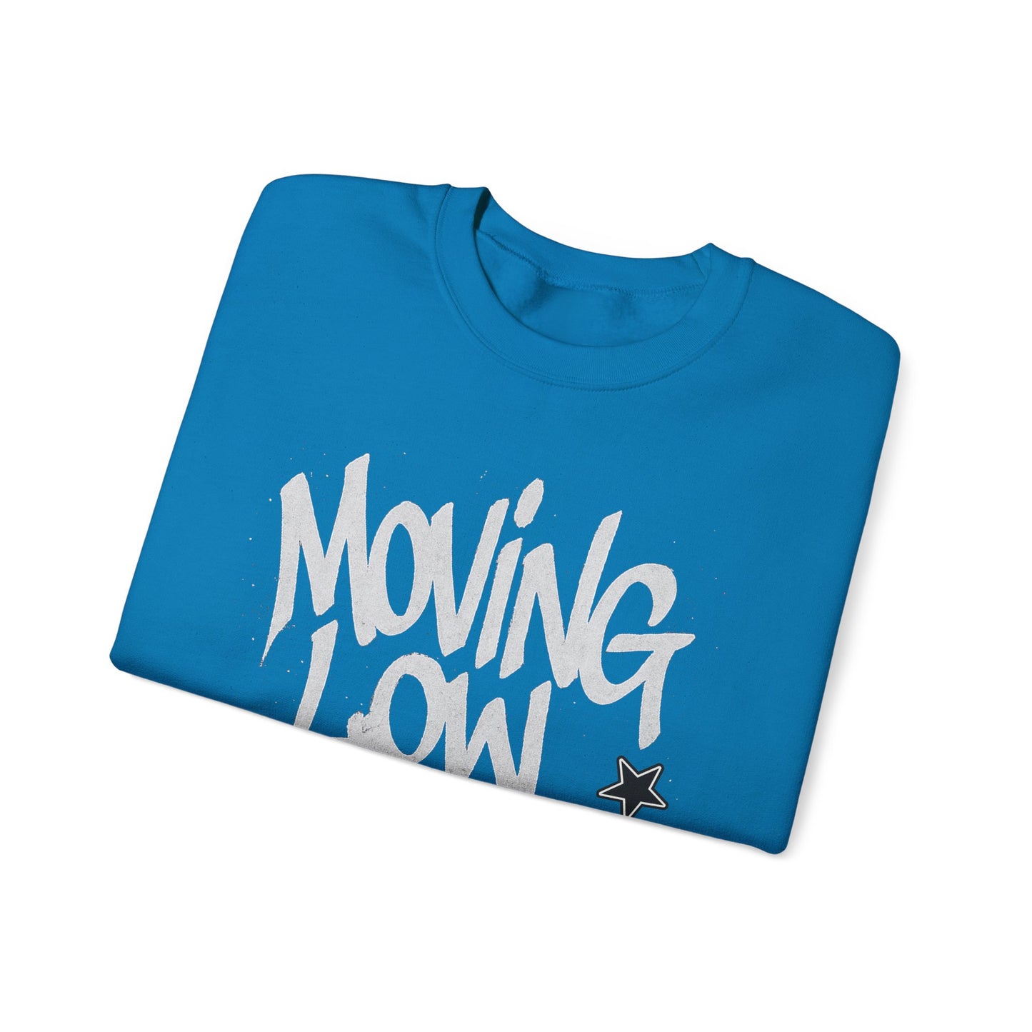 Moving Low Key Sweatshirt