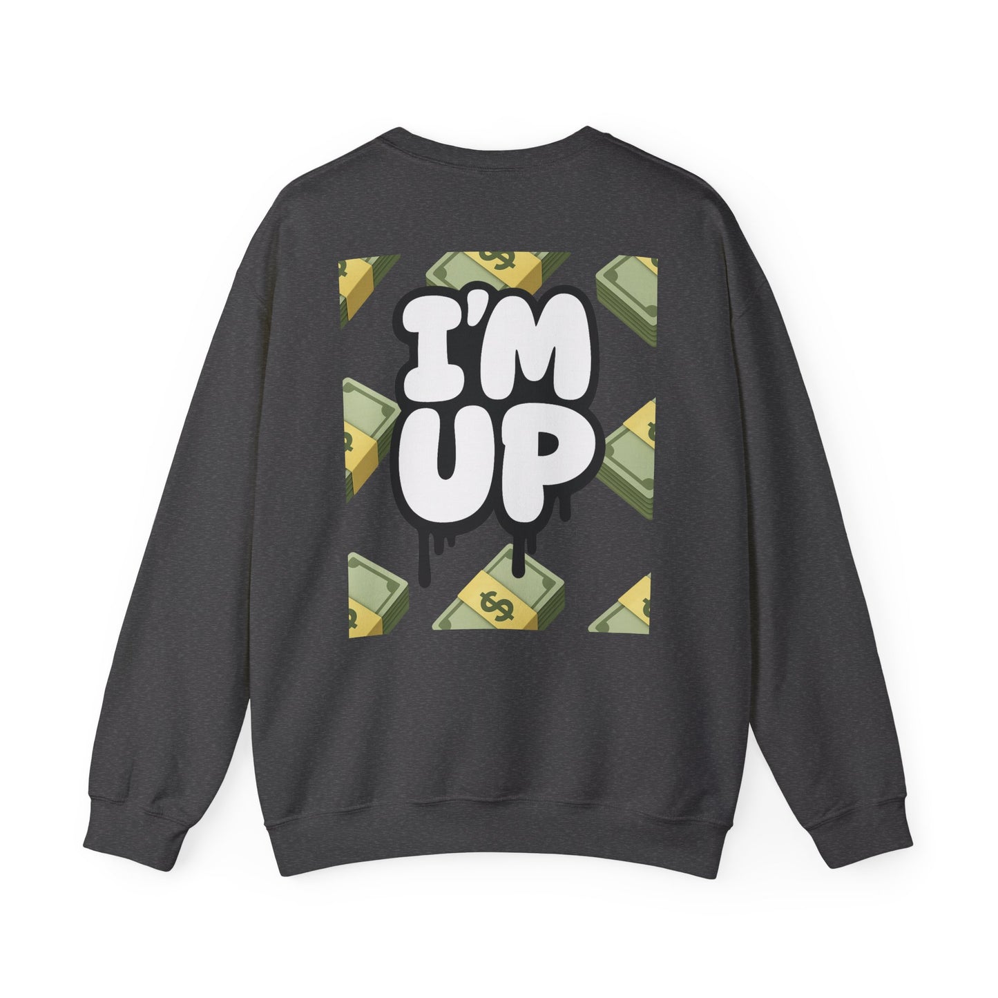 You Broke & I'm Up Sweatshirt